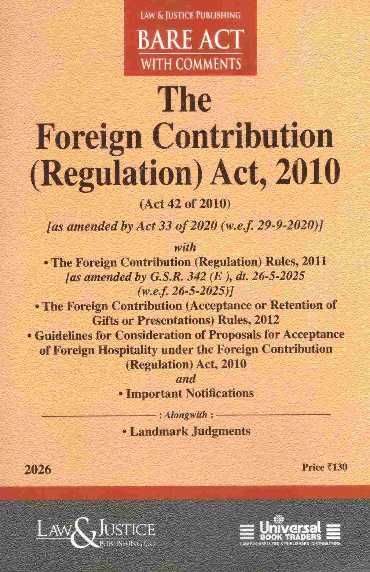 L&J's The Foreign Contribution ( Regulation ) Act , 2010 - Edition 2026 L&J's The Foreign Contribution ( Regulation ) Act , 2010 - Edition 2026