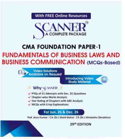 Scanner CMA Foundation Paper-1 ( Fundamentals of  Business Laws and Business Communication Mcq - based ) For Jun .26 & Dec 26 - 29th Edition 2026