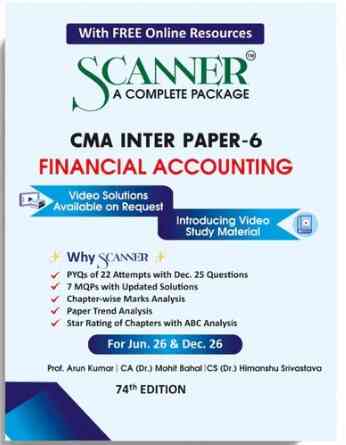 Scanner CMA Inter ( Group -1 ) Paper-6 ( Financial Accounting ) For Jun .26 & Dec 26 - 74th Edition 2026