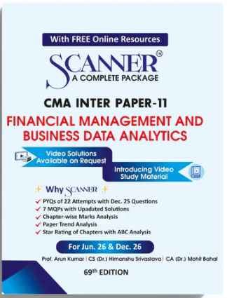Scanner CMA Inter ( Group -2 ) Paper-11 ( Financial Management and Business Data Analytics) For Jun .26 & Dec 26 - 69th Edition 2026