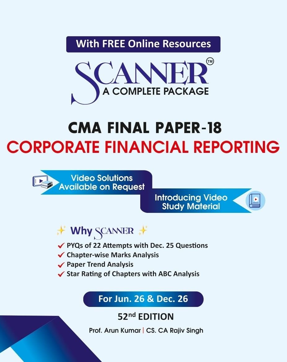 Scanner CMA Final ( Group -4 ) Paper-18 ( Corporate Financial Reporting ) For Jun .26 & Dec 26 - 52th Edition 2026