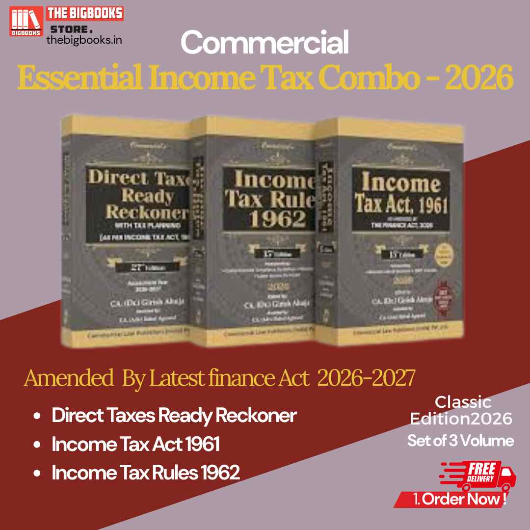 Commercial's Essential Income Tax Combo - Direct Taxes Ready Reckoner , Income Tax Act 1961 & Income Tax Rules 1962 ( Set of 3 Volume) - Edition 2026 Commercial's Essential Income Tax Combo - Direct Taxes Ready Reckoner , Income Tax Act 1961 & Income Tax Rules 1962 ( Set of 3 Volume) - Edition 2026