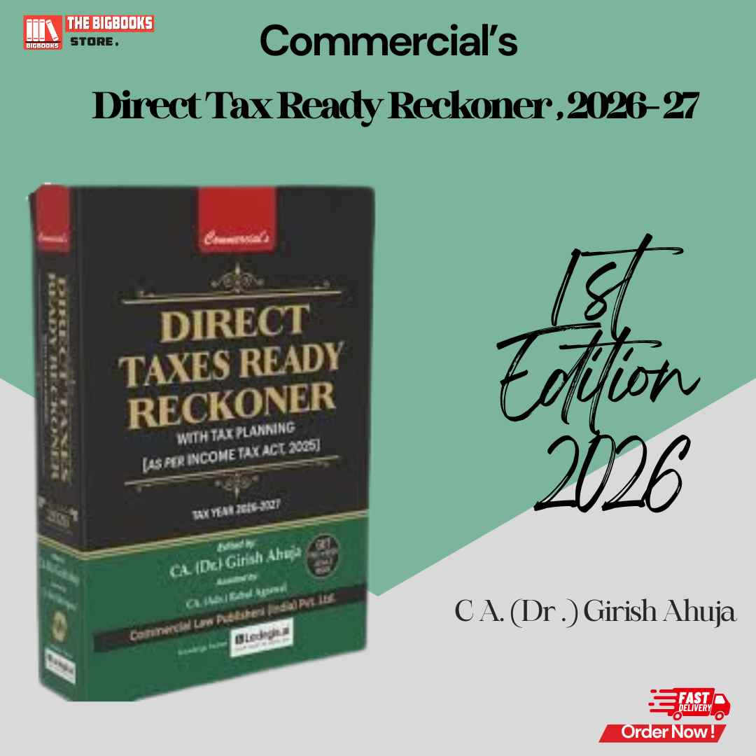 Commercial's Direct Taxes Ready Reckoner With Tax Planning (As per Income tax act ,2025) - Edition 2026 -27 Commercial's Direct Taxes Ready Reckoner With Tax Planning (As per Income tax act ,2025) - Edition 2026 -27