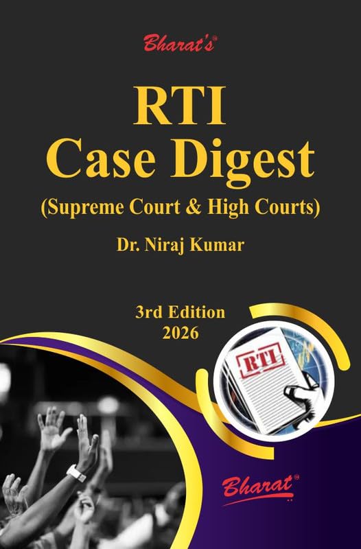 Bharat's RTI CASE DIGEST ( Supreme Court & High Courtd ) - 3rd Edition 2026