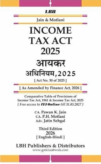 LBH's Income Tax Act , 2025 ( Diglot )With As Amended by New Finance Act - Edition 2026 LBH's Income Tax Act , 2025 ( Diglot )With As Amended by New Finance Act - Edition 2026