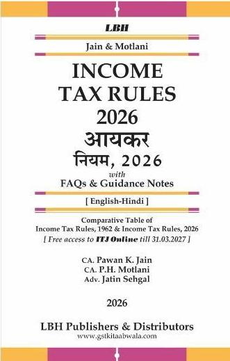 LBH's Income Tax Rule, ( Diglot ) With FAQ Guidance Notes - Edition 2026 LBH's Income Tax Rule, ( Diglot ) With FAQ Guidance Notes - Edition 2026