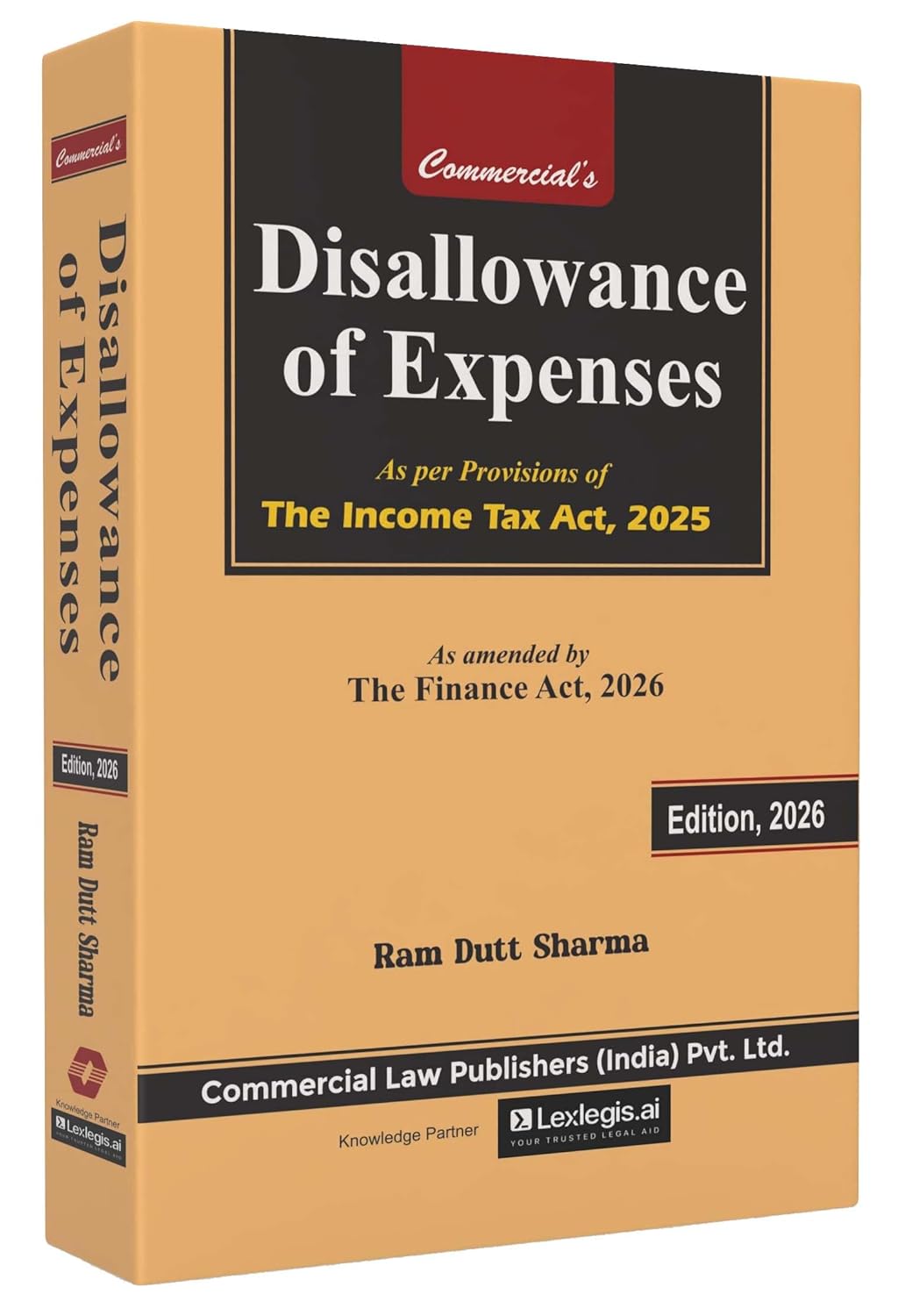 Commercial's Disallowance of Expenses As per Provisions of The Income Tax Act, -1st Edition 2026 Commercial's Disallowance of Expenses As per Provisions of The Income Tax Act, -1st Edition 2026
