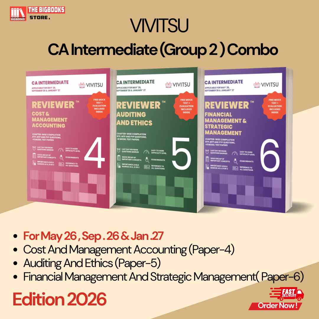CA Intermediate Reviewer Combo (Group 2) Cost And Management Accounting (Paper-4), Auditing And Ethics (Paper-5), Financial Management And Strategic Management( Paper-6) May 26, Sep.26 & jan . 27 - Edition 2026