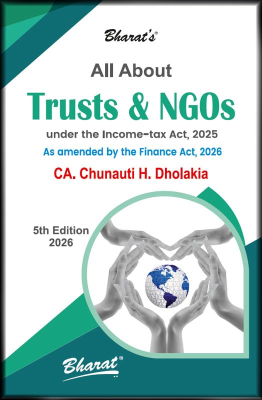 Bharat's All About Trusts & NGOs ( Under the Income -Tax Act ,2025_) - 5th Edition 2026