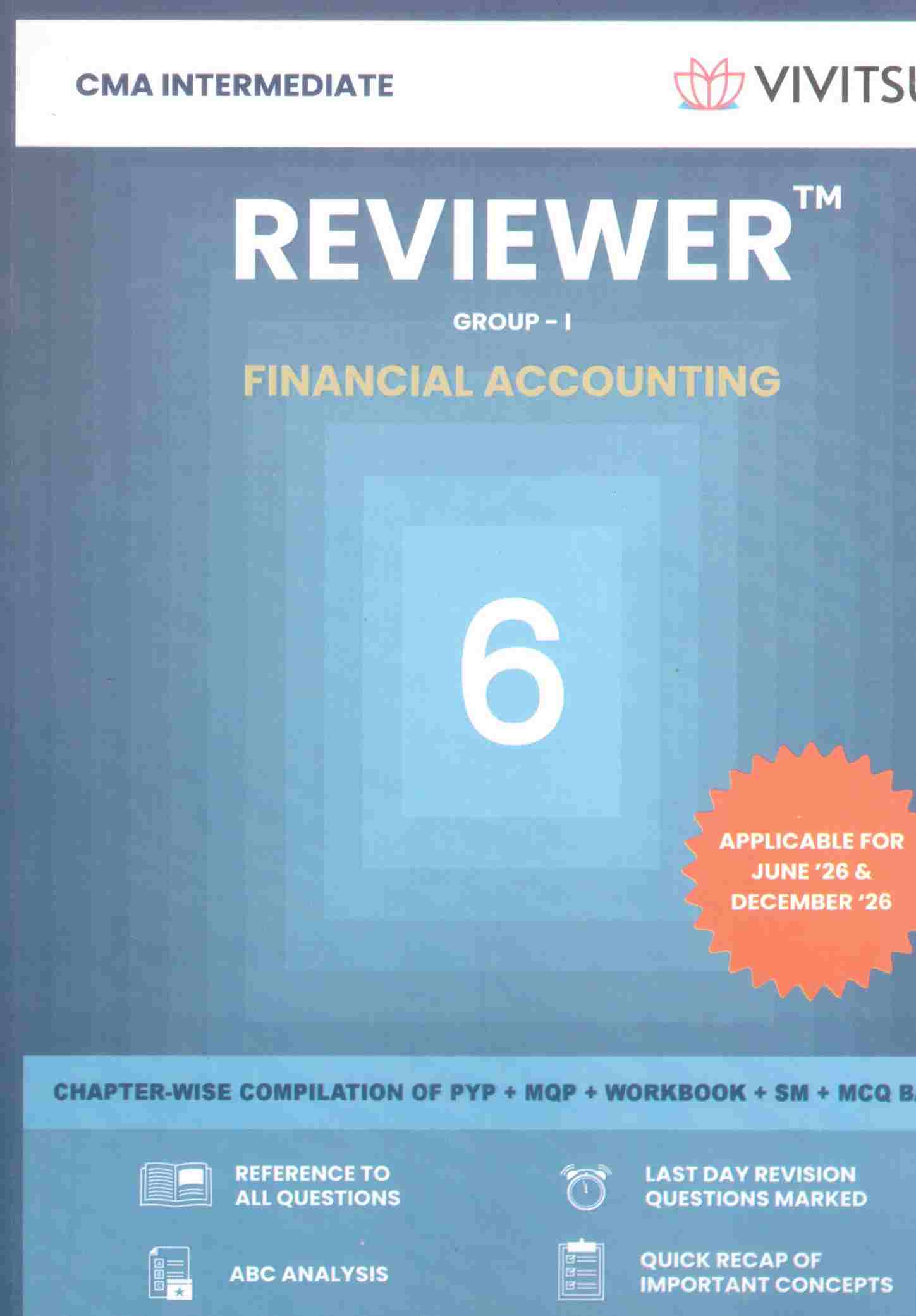 Vivitsu's CMA Intermediate Reviewer (Group 1) paper - 6 Financial Accounting For May ,26 Sep ,26 and Jan, 27 - Edition 2026 Vivitsu's CMA Intermediate Reviewer (Group 1) paper - 6 Financial Accounting For May ,26 Sep ,26 and Jan, 27 - Edition 2026