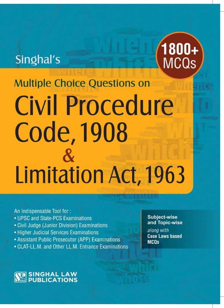 Singhal's MCQ Civil Procedure Code , 1908 & Limitation Act, 1963 - Edition 2026 Singhal's MCQ Civil Procedure Code , 1908 & Limitation Act, 1963 - Edition 2026