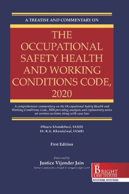 Bright's A Treatise & Commentaron on Occupational Safety Health & Working Conditions Code, 2020 - Edition 2026 Bright's A Treatise & Commentaron on Occupational Safety Health & Working Conditions Code, 2020 - Edition 2026