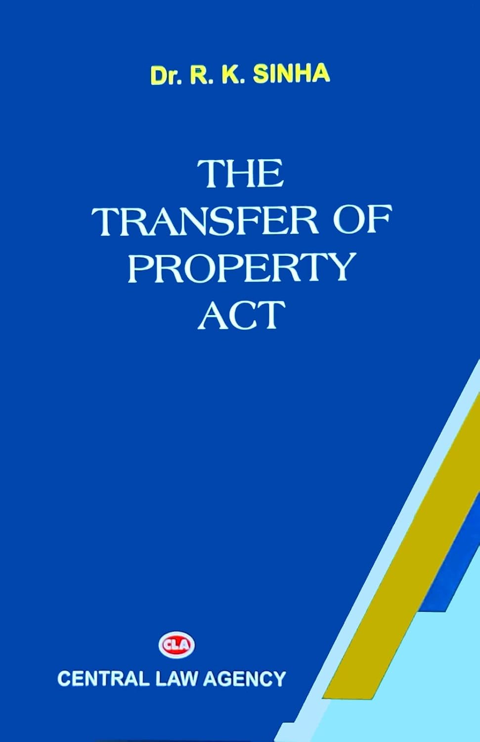 CLA's The Transfer Of Property Act - 24th Edition 2026 CLA's The Transfer Of Property Act - 24th Edition 2026