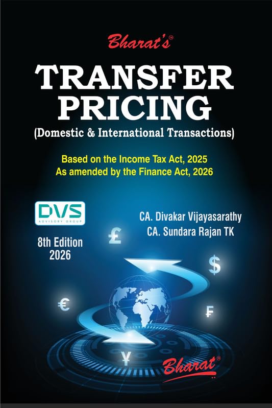 Bharat's Transfer Pricing ( Domestic & International Transaction ) -8th Edition 2026 Bharat's Transfer Pricing ( Domestic & International Transaction ) -8th Edition 2026