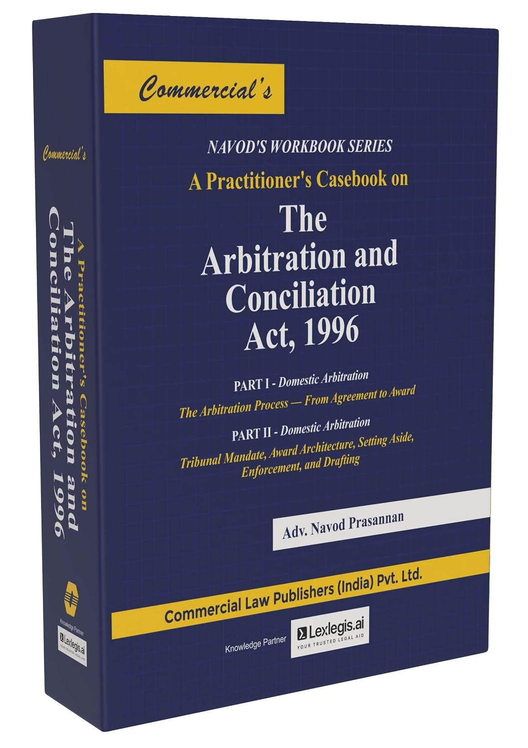 Commercial's A Practitioner's casebook on the Arbitration and Conciliation Act, 1996 - Edition 2026 Commercial's A Practitioner's casebook on the Arbitration and Conciliation Act, 1996 - Edition 2026