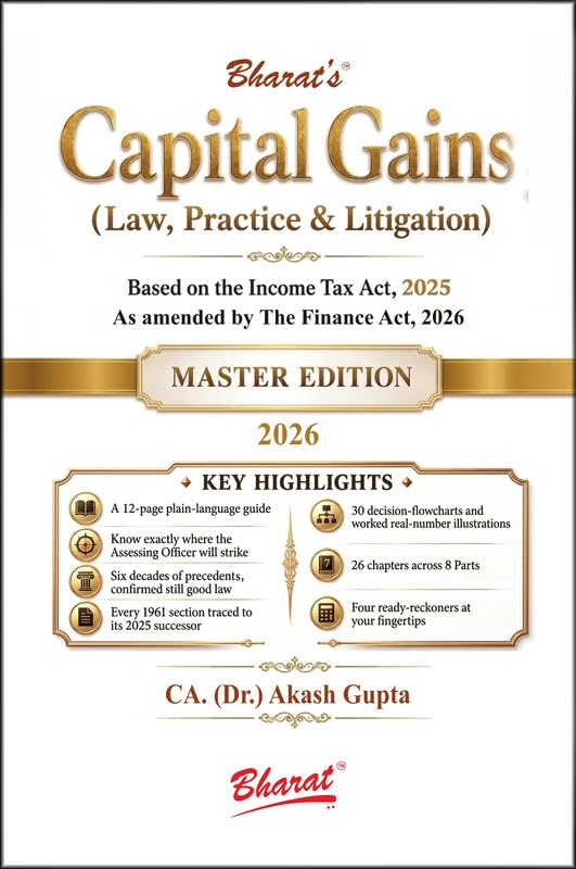 Bharat's Capital Gains ( Law , Practice & Litigation ) Master Edition - 2026 Bharat's Capital Gains ( Law , Practice & Litigation ) Master Edition - 2026