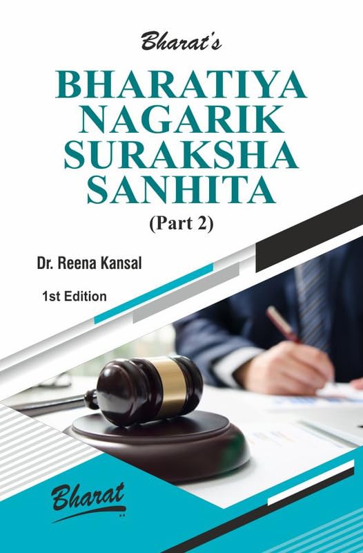 Bharat's Bharatiya Nagarik Suraksha Sanhita (BNSS) (Part-2) - Edition 2026 Bharat's Bharatiya Nagarik Suraksha Sanhita (BNSS) (Part-2) - Edition 2026