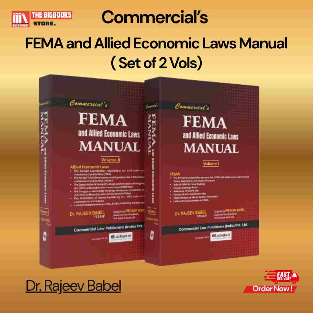 Commercial''s FEMA and Allied Economic Laws Manual ( Set of 2 Vols ) - Edition 2026 Commercial''s FEMA and Allied Economic Laws Manual ( Set of 2 Vols ) - Edition 2026