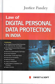 Sweet & Soft's Law Of Digital Personal Data Protection In India - Edition 2026 Sweet & Soft's Law Of Digital Personal Data Protection In India - Edition 2026