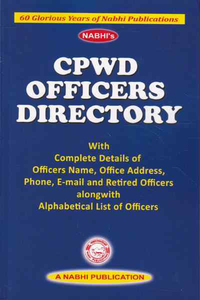 Nabhi's CPWD Officers Directory with Complete Details of Officers Name Address Phone E-mail and Retired Officers – 1st Edition 2026 Nabhi's CPWD Officers Directory with Complete Details of Officers Name Address Phone E-mail and Retired Officers – 1st Edition 2026