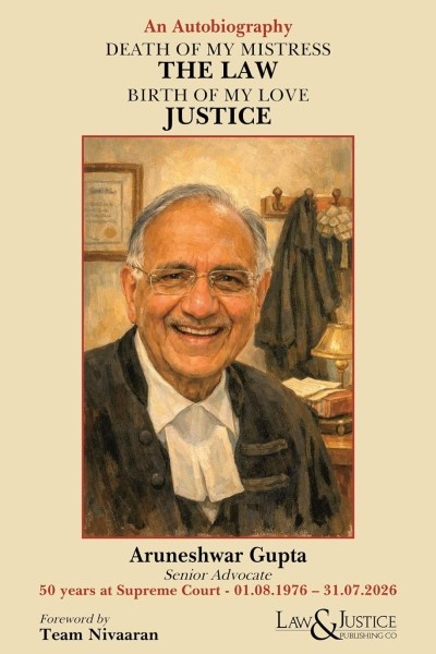 L&J's Death of My Mistress - The Law, Birth of My Love - Justice: 50 Years at the Supreme Court (1976-2026) - 1st Edition, 2026 L&J's Death of My Mistress - The Law, Birth of My Love - Justice: 50 Years at the Supreme Court (1976-2026) - 1st Edition, 2026