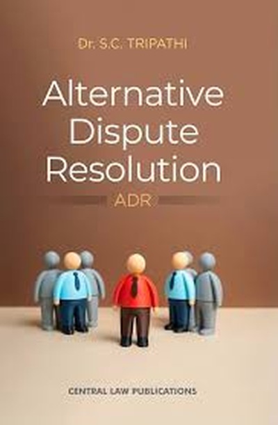 CLP's Alternative Dispute Resolution System (ADR) - 4th Edition 2026 CLP's Alternative Dispute Resolution System (ADR) - 4th Edition 2026