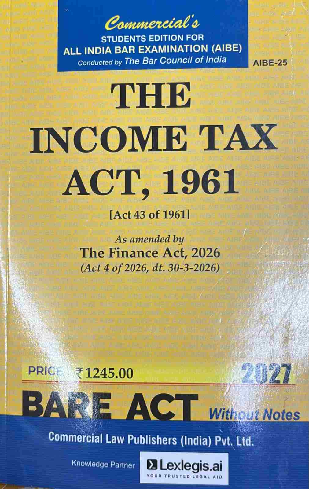 Commercial's The Income Tax , 1961 Old Act ( AIBE) - Edition 2027 Commercial's The Income Tax , 1961 Old Act ( AIBE) - Edition 2027