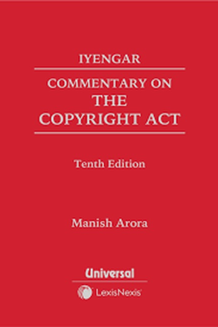 Universal LexisNexis's Iyengar's Commentary on the Copyright Act - Tenth Edition 2026