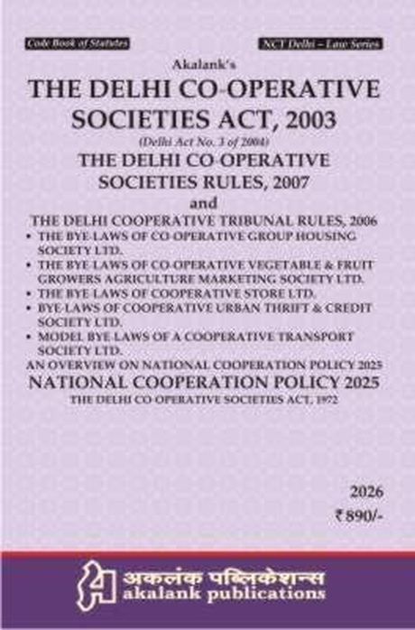 Akalank's The Delhi Co-operative Societies Act, 2003 with Rules, Tribunal Rules & Bye-Laws - Edition 2026