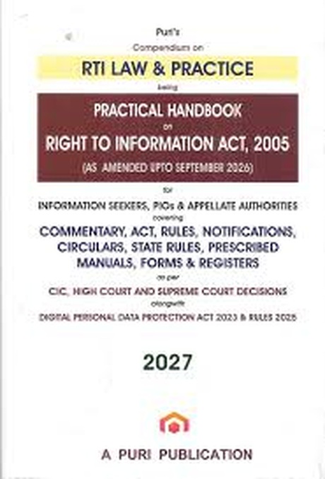Puri's Compendium on RTI Law & Practice - Practical Handbook on Right to Information Act, 2005 - Edition 2027