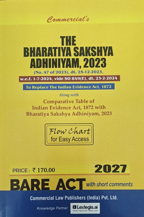 Commercial's The Bharatiya Sakshya Adhiniyam, 2023 (BSA) - Bare Act with Short Comments - Edition 2027