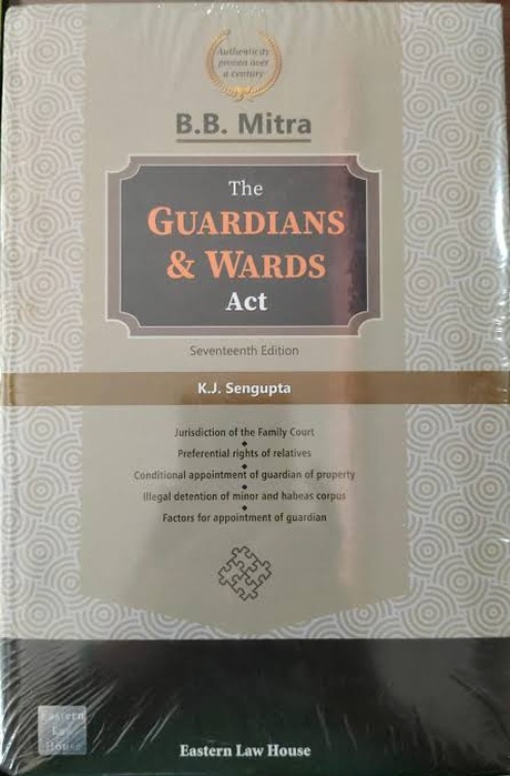 ELH's The Guardians & Wards Act - 17th Edition 2027 ELH's The Guardians & Wards Act - 17th Edition 2027
